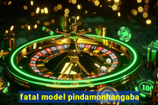 fatal model pindamonhangaba
